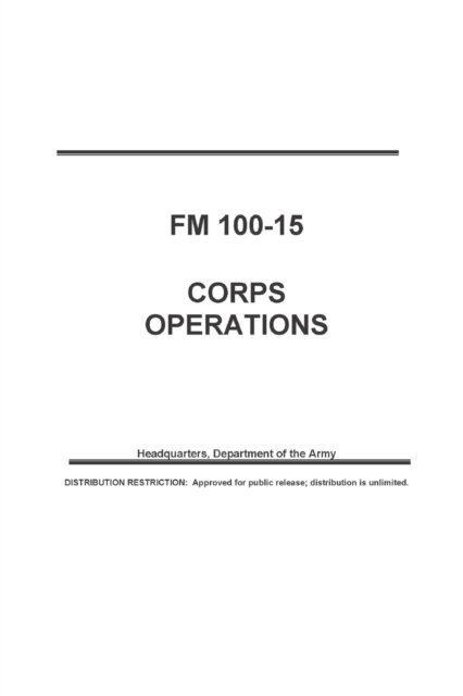 Cover for Department Of the Army · FM 100-15 Corps Operations (Paperback Book) (2022)