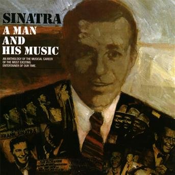 A Man And His Music - Frank Sinatra - Música - UNIVERSAL - 0602527625645 - 10 de fevereiro de 2011