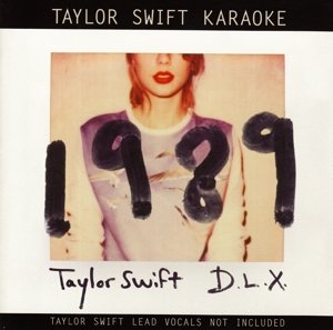 Taylor Swift Karaoke: 1989 - Taylor Swift - Music - UNIVERSAL - 0602547227645 - April 21, 2015