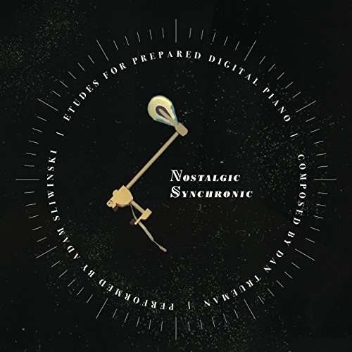 Cover for Trueman / Sliwinski · Nostalgic Synchronic (LP) (2015)