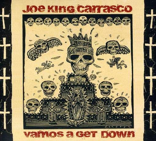 Vamos a Get Down - Joe King Carrasco - Music - CD Baby - 0700261331645 - June 17, 2011