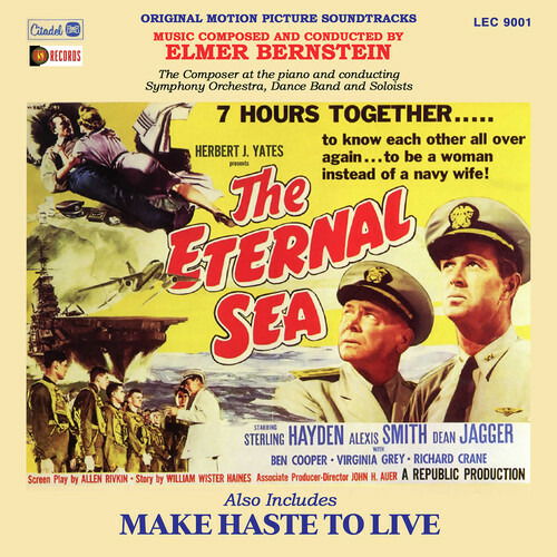 Eternal Sea / Make Haste To Live - Elmer Bernstein - Música - CITADEL - 0712187489645 - 10 de março de 2023