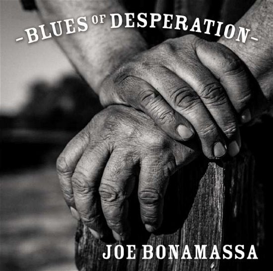 Blues of Desperation - Joe Bonamassa - Musik - ADULT CONTEMPORARY - 0804879535645 - 25 mars 2016