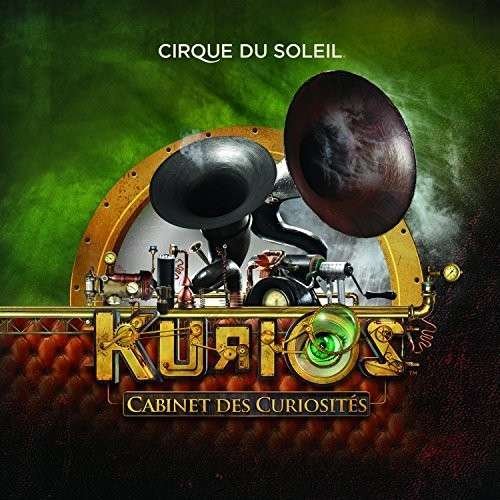 Cover for Cirque Du Soleil · Kurios - Cabinet Des Curiosites (CD) (2014)