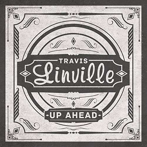 Up Ahead - Travis Linville - Musik - COUNTRY - 0888295504645 - 31. marts 2017