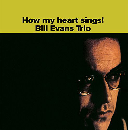 Cover for Bill Evans · How My Heart Sings! (LP) (2015)