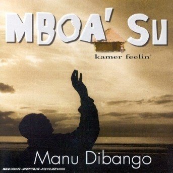 Cover for Manu Dibango · Mboa' Su (Kamer Feelin') (CD) (2024)