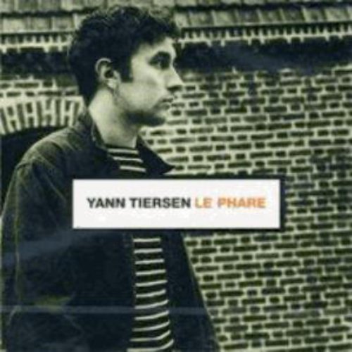 Cover for Yann Tiersen · Le Phare (CD) [Remastered edition] (2013)