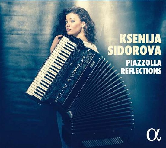 Cover for Ksenija Sidorova · Piazzolla Reflections (CD) (2021)