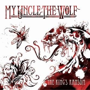 Cover for My Uncle the Wolf · The Kings Ransom (10&quot;) (2009)