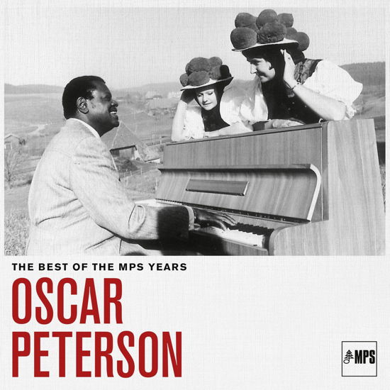 Best of the Mps Years,the - Oscar Peterson - Musik - EARMUSIC - 4029759171645 - 26 augusti 2022