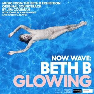 Cover for Jim Coleman · Now Wave: Beth B Glowing (CD) (2024)