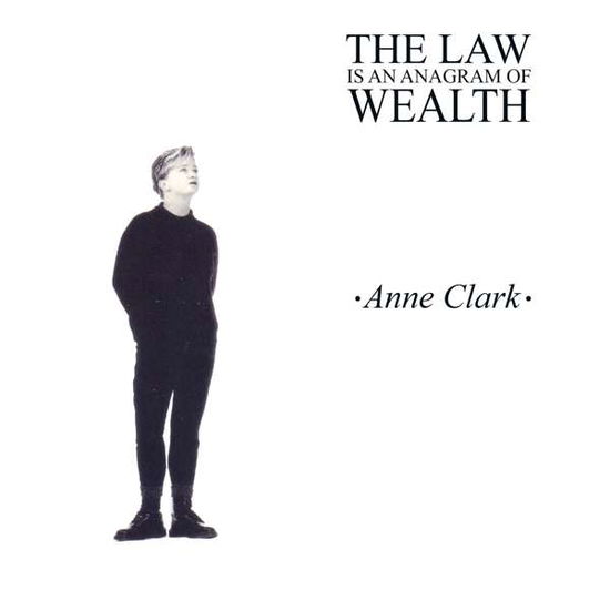 Cover for Anne Clark · The Law is an Anagram of Wealth (CD) [Expanded edition] [Digipak] (2020)