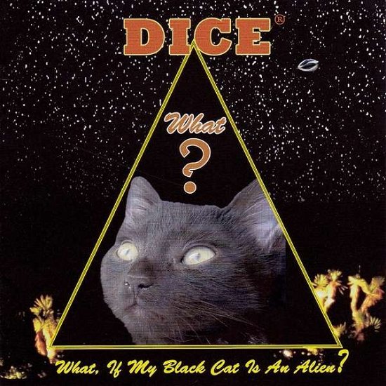 Cover for Dice · What, If My Black Cat Is An Alien? (CD)