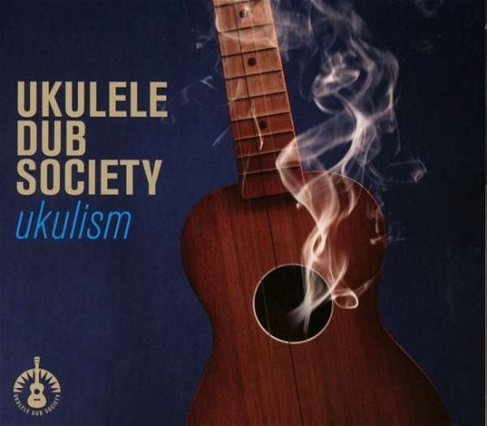 Ukulism - Ukulele Dub Society - Musik - PHAZZ-A-DELIC - 4260082360645 - 2 september 2016