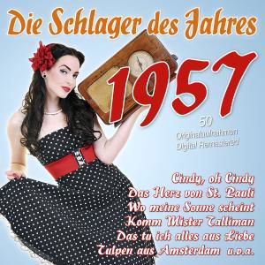 Cover for Die Schlager Des 1957 (CD) (2012)