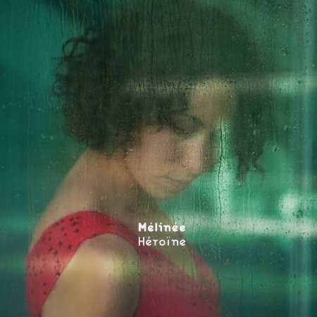 Cover for Mélinée · Héroïne (CD) [Digipack] (2017)