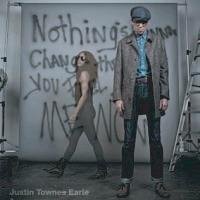 Nothing's Gonna Change the Way You Feel About Me Now - Justin Townes Earle - Musikk - ULTRA VYBE CO. - 4526180113645 - 23. mai 2012