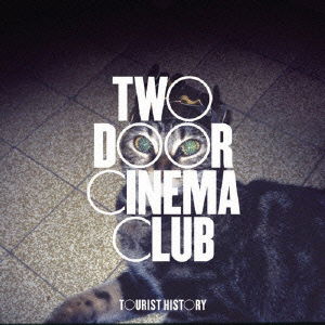 Tourist History - Two Door Cinema Club - Música - PV - 4995879602645 - 10 de febrero de 2017