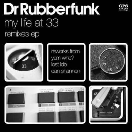 Cover for Dr. Rubberfunk · My Life at 33 Remixes EP (12&quot;) (2008)