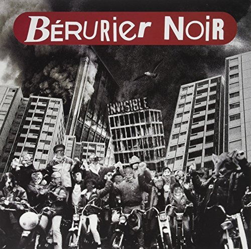 Invisible - Berurier Noir - Musik - PLAY IT AGAIN SAM - 5051083124645 - 12. januar 2018