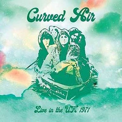 Cover for Curved Air · Live In The Uk 1971 (Light Green Vinyl) (LP) (2023)