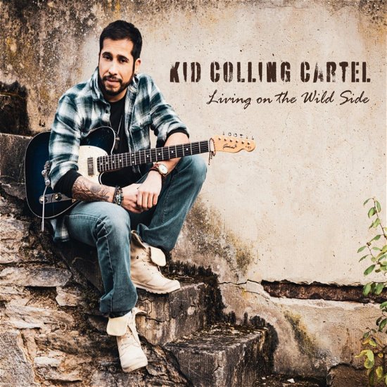 Kid Colling Cartel · Living on the Wild Side (LP) (2024)