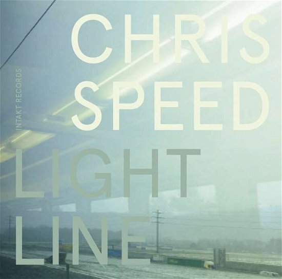 Light Line - Chris Speed - Musik - INTAKT - 7640120193645 - 16. Juli 2021