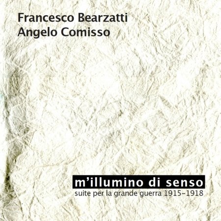 Cover for Bearzatti, Francesco / Comisso, Angelo · M'illumino Di Senso (CD) (2015)