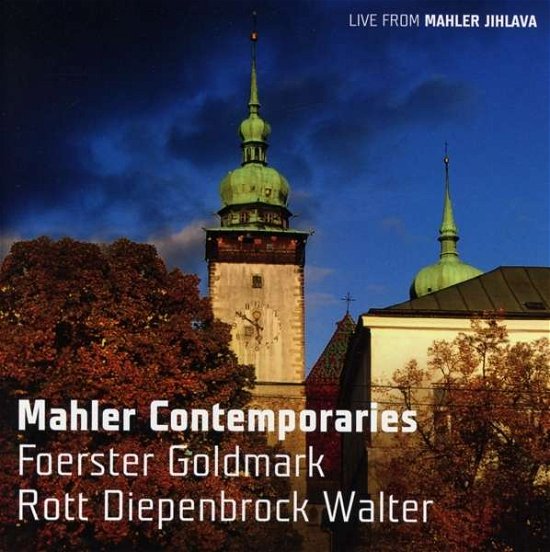 Cover for Foerster / Froese / Choir Association Campanula · Mahler Contemporaries (CD) (2015)