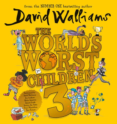 Cover for David Walliams · The World’s Worst Children 3 (Book) [Unabridged edition] (2018)