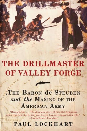 Cover for Paul Douglas Lockhart · The Drillmaster of Valley Forge: The Baron de Steuben and the Making of the American Army (Pocketbok) [Reprint edition] (2010)