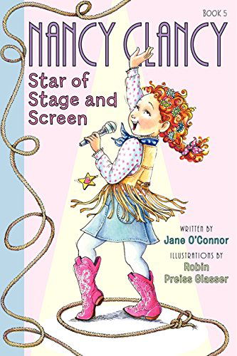 Cover for Jane O'connor · Fancy Nancy: Nancy Clancy, Star of Stage and Screen - Nancy Clancy (Hardcover bog) (2015)