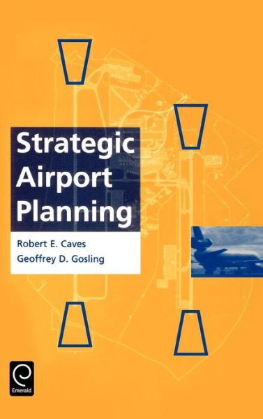 Cover for Robert E. Caves · Strategic Airport Planning (Hardcover Book) [1st edition] (1997)