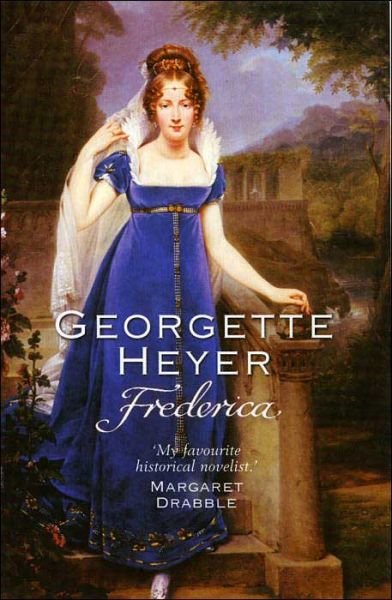 Cover for Heyer, Georgette (Author) · Frederica: Gossip, scandal and an unforgettable Regency romance (Pocketbok) (2004)