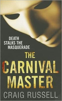 Cover for Craig Russell · The Carnival Master: (Jan Fabel: book 4): a simply masterful and unforgettable thriller about vengeance, violence and victory… (Pocketbok) (2009)