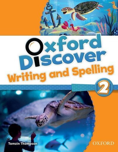 Cover for Editor · Oxford Discover: 2: Writing and Spelling - Oxford Discover (Paperback Book) (2014)