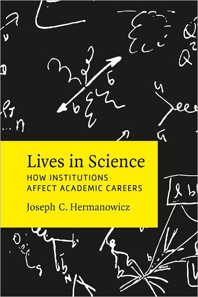 Cover for Joseph C. Hermanowicz · Lives in Science (Paperback Bog) (2012)