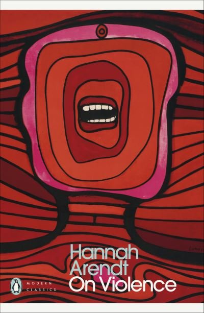 Cover for Hannah Arendt · On Violence - Penguin Modern Classics (Paperback Bog) (2023)