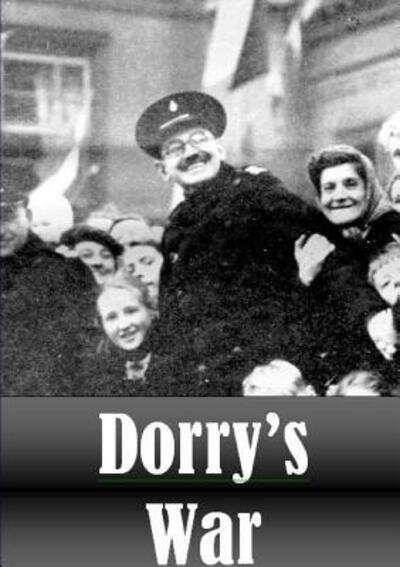 Dorry's War - Alan Vowles - Książki - Lulu.com - 9780244669645 - 20 lutego 2018