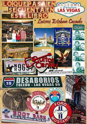 Cover for Luismi Esteban Casado · Lo Que Pasa en Las Vegas... Se Cuenta en Este Libro (Book) (2019)