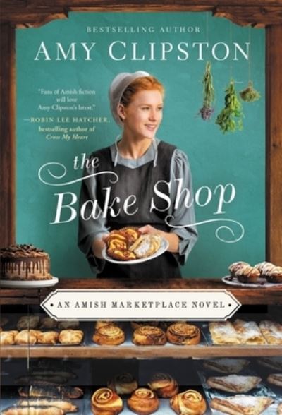 Cover for Amy Clipston · The Bake Shop - An Amish Marketplace Novel (Pocketbok) (2021)