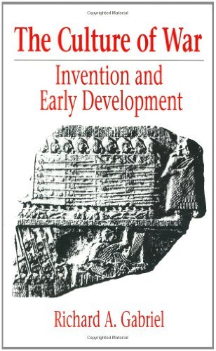 Cover for Richard A. Gabriel · The Culture of War: Invention and Early Development (Innbunden bok) (1990)
