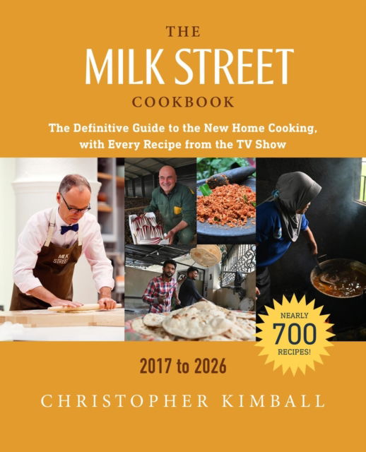 Cover for Christopher Kimball · The Milk Street Cookbook (9th Edition): The Definitive Guide to the New Home Cooking, with Every Recipe from the TV Show, 2017-2026 (Hardcover Book) (2025)