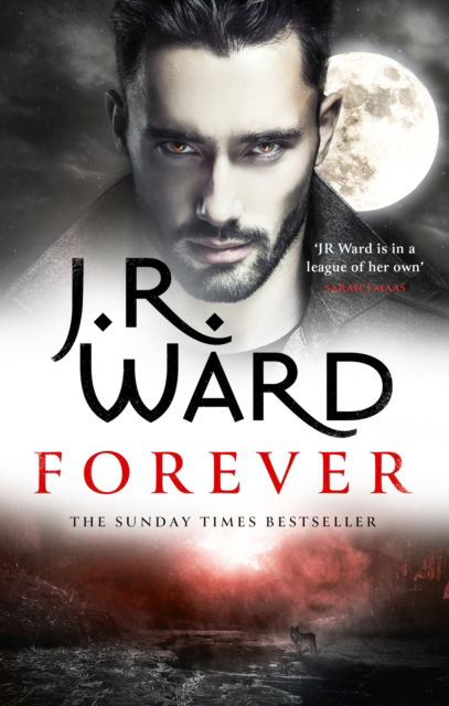 Forever: A sexy, action-packed spinoff from the acclaimed Black Dagger Brotherhood world - J. R. Ward - Bøger - Little, Brown Book Group - 9780349430645 - 28. marts 2023