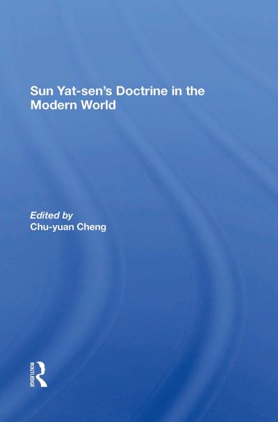 Chu-yuan Cheng · Sun Yatsen's Doctrine In The Modern World (Paperback Book) (2024)