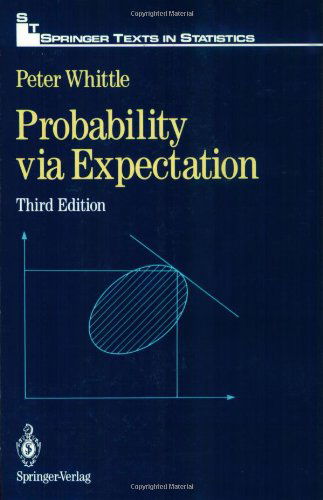 Probability via Expectation - Springer Texts in Statistics - Peter Whittle - Books - Springer-Verlag New York Inc. - 9780387977645 - May 14, 1992