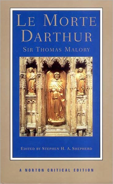 Cover for Thomas Malory · Le Morte Darthur: A Norton Critical Edition - Norton Critical Editions (Pocketbok) [Critical edition] (2003)