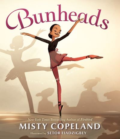Cover for Misty Copeland · Bunheads (Hardcover Book) (2020)