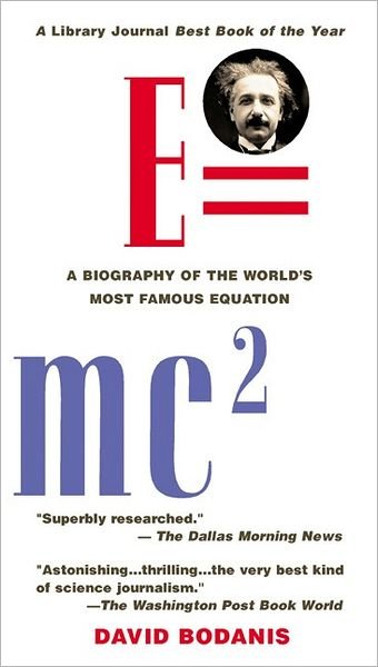 Cover for David Bodanis · E=mc~2: a Biography of the World's Most Famous Equation (Taschenbuch) [1st edition] (2001)